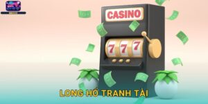Long Hổ Tranh Tài Skyclub – Cuộc Chiến Slot Kinh Điển