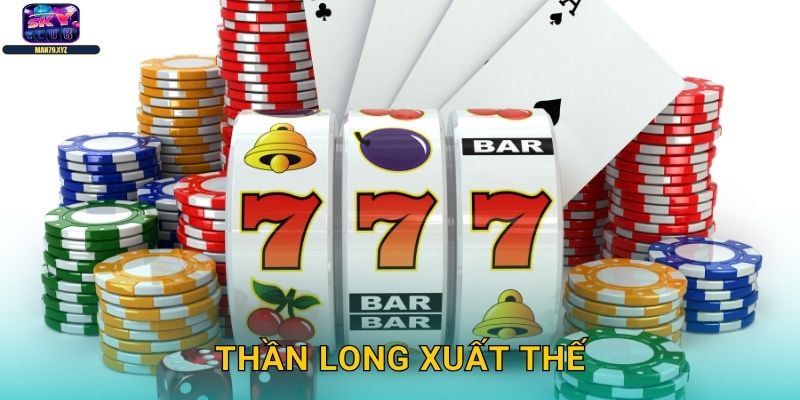 Thần Long Xuất Thế Skyclub - Slot Rồng Thần Uy Lực 1 Thần Long Xuất Thế Skyclub – Slot Rồng Thần Uy Lực