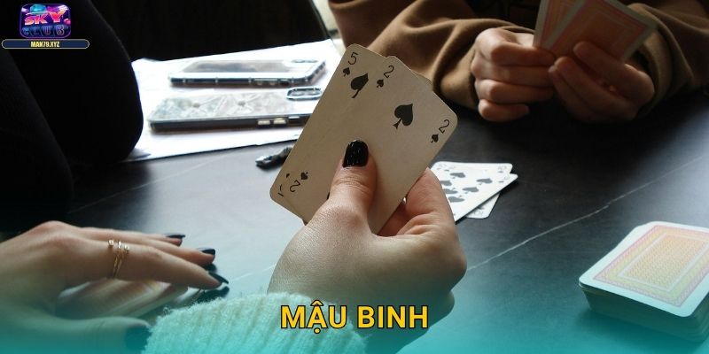 Mậu Binh Skyclub - Nghệ Thuật Xếp Bài Chuyên Nghiệp 1 Mậu Binh Skyclub – Nghệ Thuật Xếp Bài Chuyên Nghiệp