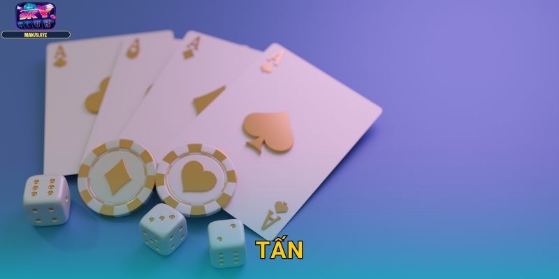 Tấn Skyclub - Game Bài Truyền Thống Miền Trung Hấp Dẫn 1 Tấn Skyclub – Game Bài Truyền Thống Miền Trung Hấp Dẫn