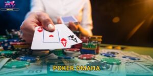 Poker Omaha Skyclub – Biến Thể Poker Nhiều Action Nhất